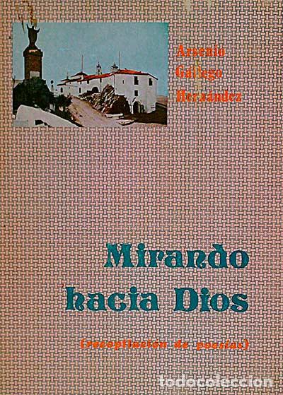 Libros: Mirando hacia Dios - G&aacute;llego,Arsenio - Foto 1