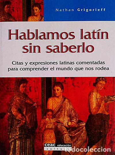 Libros: Hablamos lat&iacute;n sin saberlo - Nathan Grigorieff - Foto 1