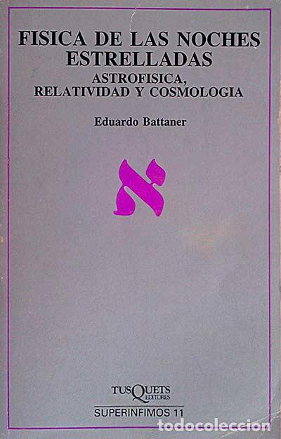 Libros: F&iacute;sica de las noches estrelladas - Eduardo Battaner - Foto 1