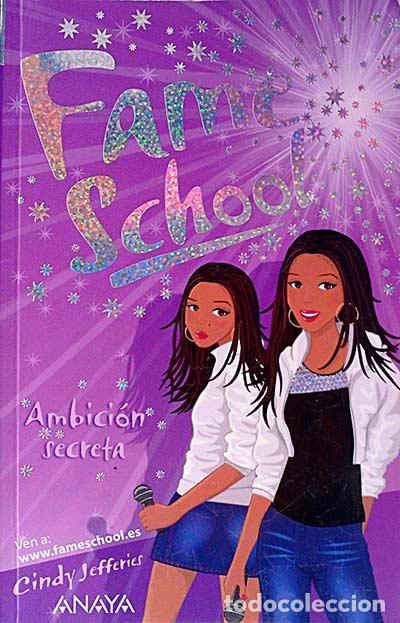 Libros: Fame School. Ambici&oacute;n secreta - Cindy Jefferies - Foto 1