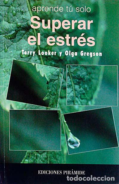Libros: Aprende t&uacute; solo. Superar el estr&eacute;s - Looker, Terry; Gregson, Olga - Foto 1