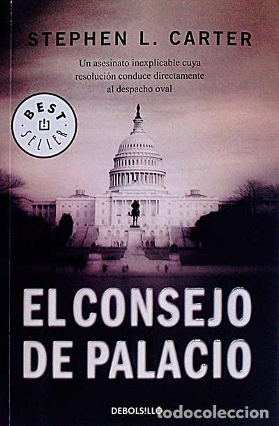 Libros: El consejo de palacio - Carter, Stephen L. - Foto 1