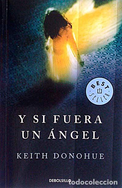 Libros: Y si fuera un &aacute;ngel - KEITH DONOHUE - Foto 1