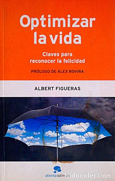 Libros: Optimizar la vida - Figueras, Albert - Foto 1