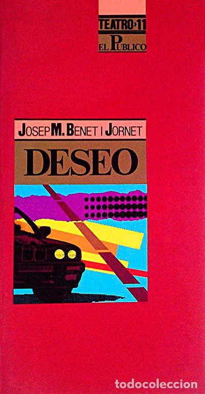 Libros: Deseo - Benet i Jornet, Jos&eacute; M.&ordf; - Foto 1
