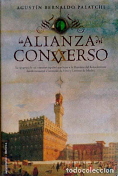 Libros: La alianza del converso - Agust&iacute;n Bernaldo Palatchi - Foto 1