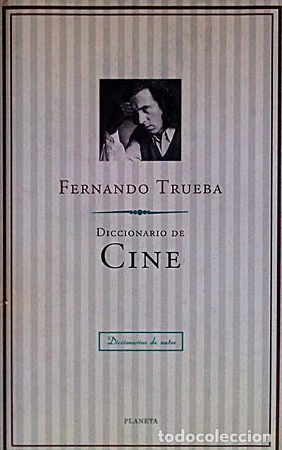 Libros: Diccionario de Cine - Fernando Trueba - Foto 1