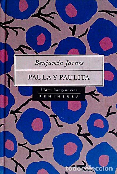 Libros: Paula y Paulita - Benjam&iacute;n Jarn&eacute;s - Foto 1