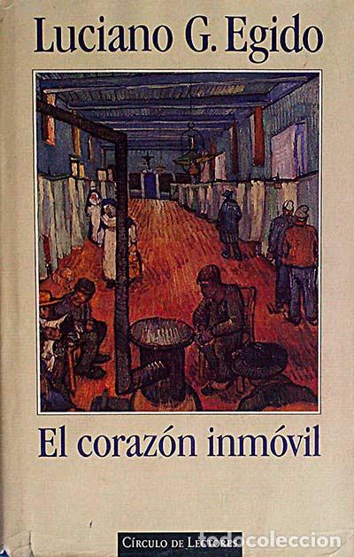 Libros: El coraz&oacute;n inm&oacute;vil - Egido, Luciano G. - Foto 1