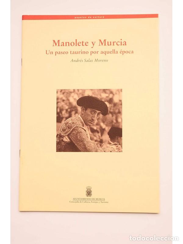 Libros: Manolete y Murcia, un paseo taurino de aquella &eacute;poca - SALAS MORENO, Andr&eacute;s