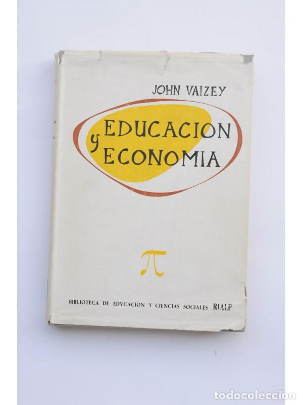 Libros: Educaci&oacute;n y econom&iacute;a - VAIZEY, John - Foto 1