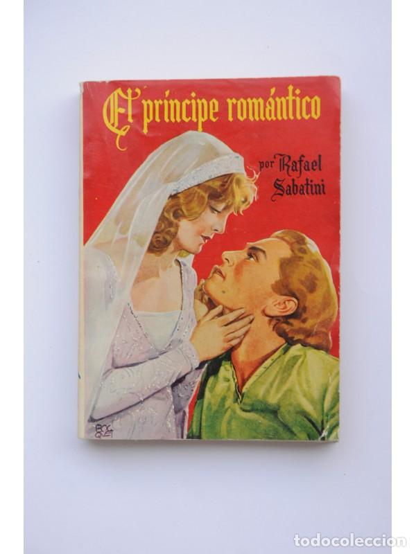 Libros: El pr&iacute;ncipe rom&aacute;ntico - SABATINI, Rafael - Foto 1