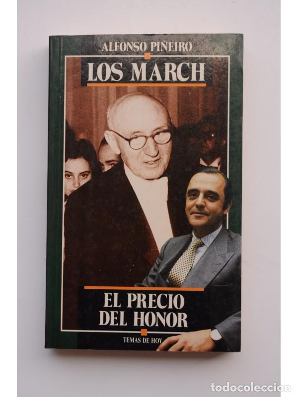 Libros: Los March. El precio del honor - PI&Ntilde;EIRO, Alfonso - Foto 1