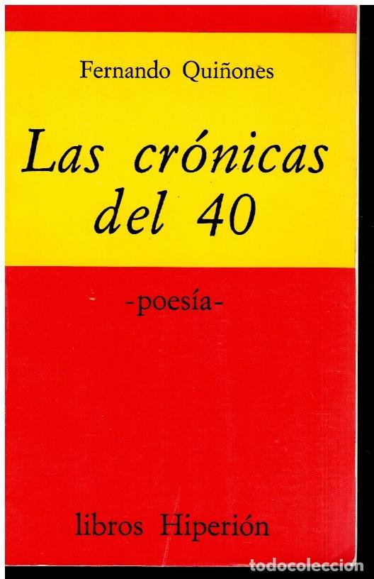 Libros: LAS CR&Oacute;NICAS DEL 40. 1&ordf; edici&oacute;n. - Foto 1