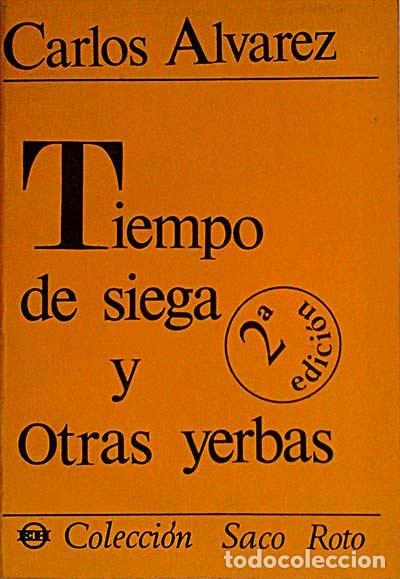 Libros: Tiempo de siega y otras yerbas - &Aacute;lvarez, Carlos - Foto 1