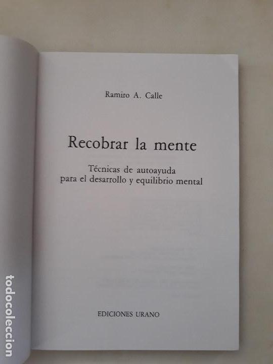 Libros: RECOBRAR LA MENTE. RAMIRO A. CALLE. Ediciones URANO. 1991 - Foto 3