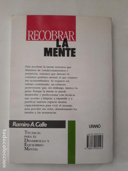 Libros: RECOBRAR LA MENTE. RAMIRO A. CALLE. Ediciones URANO. 1991 - Foto 6