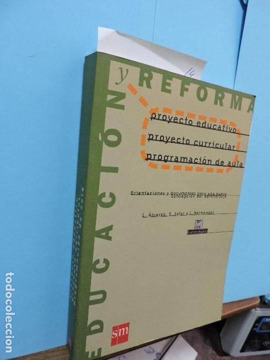Libros: Proyecto educativo proyecto curricular programaci&oacute;n de aula. &Aacute;LVAREZ, L. SOLER, E. HERNANDEZ, J. - Foto 1