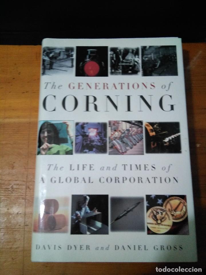 Libros: The generations of corning. Davis Dyer / Daniel Gross. 2001. EN INGL&Eacute;S - Foto 1