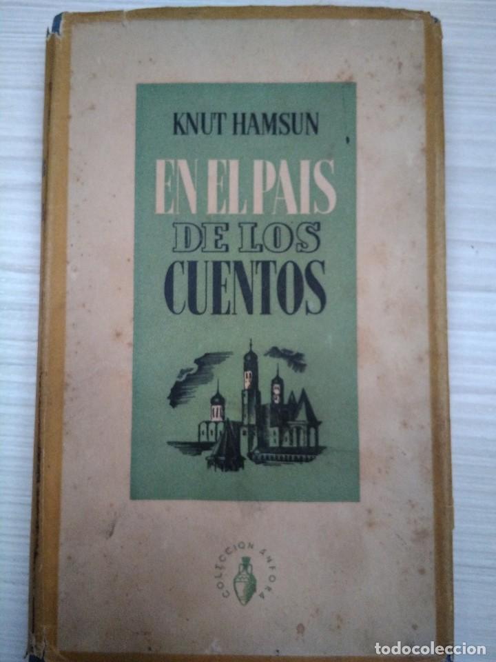 Libros: En el pa&iacute;s de los cuentos. Knut Hamsun. 1943. - Foto 1