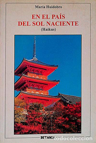 Libros: En el pa&iacute;s del sol naciente - MAR&Iacute;A HUIDOBRO - Foto 1