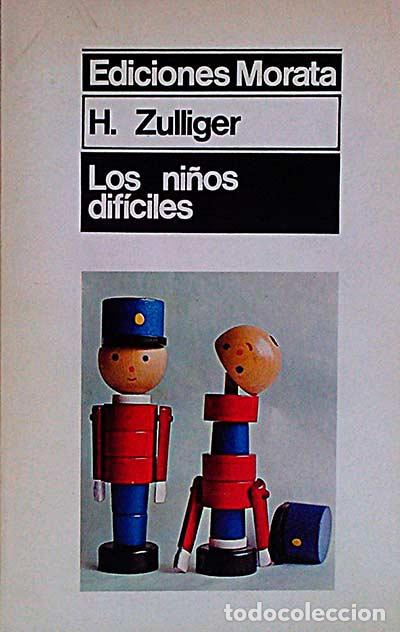 Libros: Los ni&ntilde;os dif&iacute;ciles - H. Zulliger - Foto 1