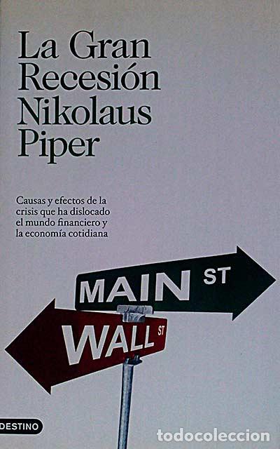 Libros: La gran recesi&oacute;n - Nikolaus Piper - Foto 1
