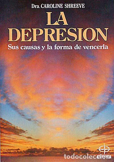 Libros: La depresi&oacute;n - Dra. Caroline Shreeve - Foto 1
