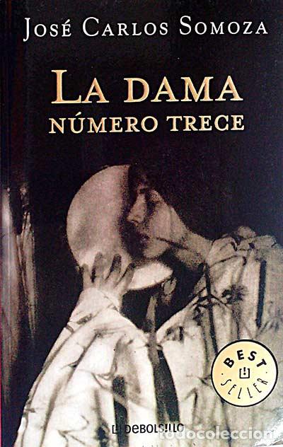 Libros: La dama n&uacute;mero trece - Jos&eacute; Carlos Somoza - Foto 1