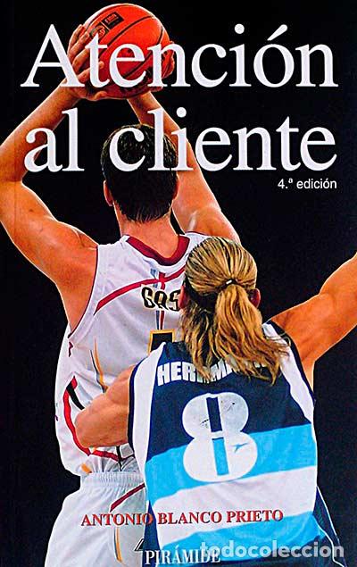 Libros: Atenci&oacute;n al cliente - Blanco Prieto,Antonio - Foto 1
