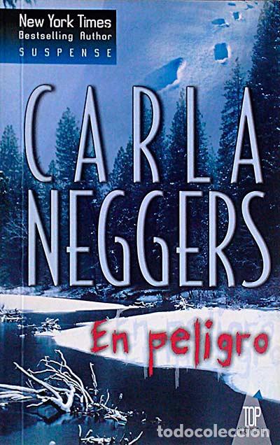 Libros: En peligro - Carla Neggers - Foto 1