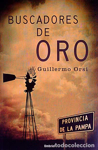 Libros: Buscadores de oro - Guillermo Orsi - Foto 1