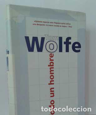 Libros: TODO UN HOMBRE - WOLFE, TOM - Foto 1