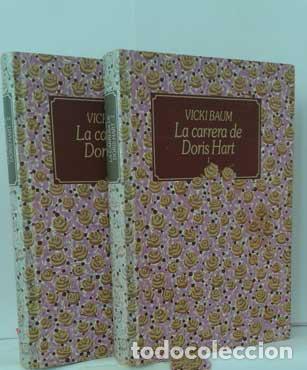 Libros: LA CARRERA DE DORIS HART (2 TOMOS) - BAUM, VICKI - Foto 1
