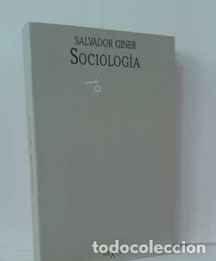 Libros: SOCIOLOG&Iacute;A - GINER, SALVADOR - Foto 1