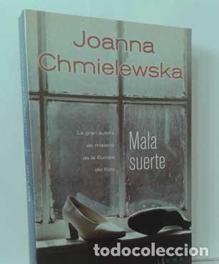 Libros: MALA SUERTE - CHMIELEWSKA, JOANNA - Foto 1
