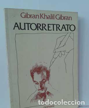 Libros: AUTORRETRATO - GIBRAN, GIBRAN KHALIL - Foto 1