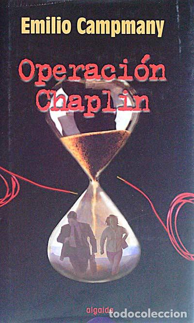 Libros: Operaci&oacute;n Chaplin - Campmany, Emilio - Foto 1