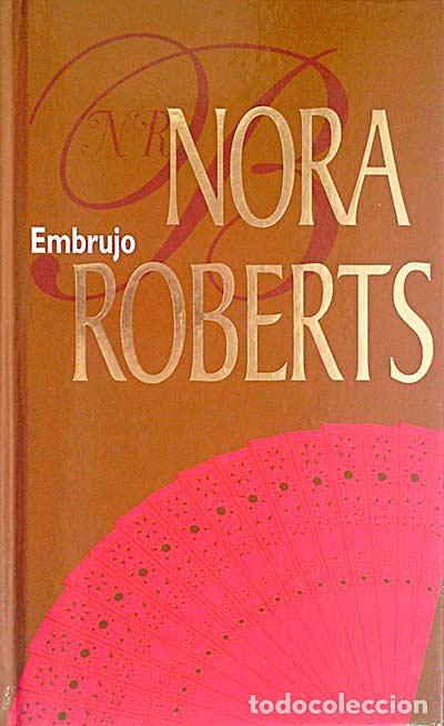 Libros: Embrujo - Nora Roberts - Foto 1