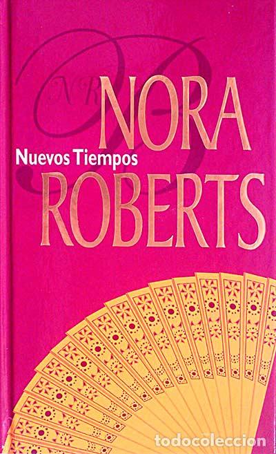 Libros: Nuevos tiempos - Nora Roberts - Foto 1