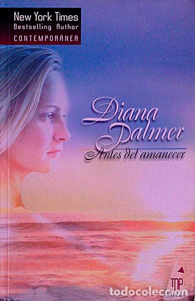 Libros: Antes del amanecer - Diana Palmer - Foto 1