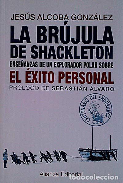 Libros: La br&uacute;jula de Shackleton - Jes&uacute;s Alcoba Gonz&aacute;lez - Foto 1