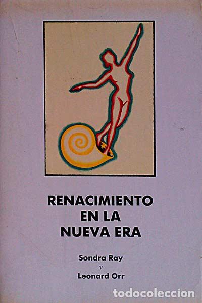 Libros: Renacimiento en la nueva era - Sandra Ray - Foto 1