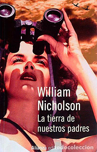 Libros: La tierra de nuestros padres - William Nicholson - Foto 1