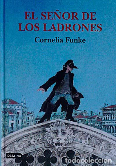 Libros: El se&ntilde;or de los ladrones - Cornelia Funke - Foto 1
