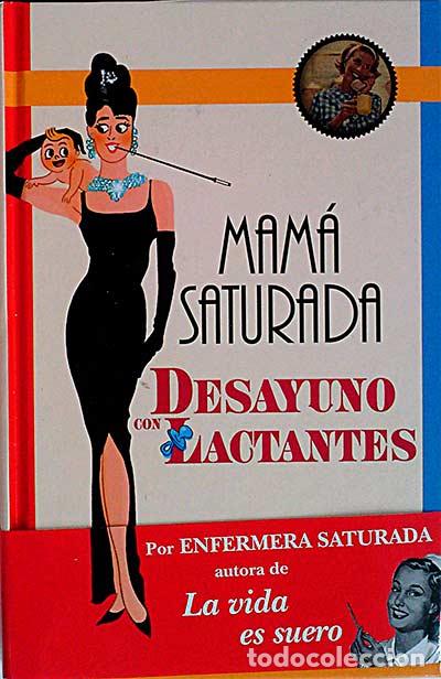 Libros: Desayuno con lactantes - Mam&aacute; saturada - Foto 1