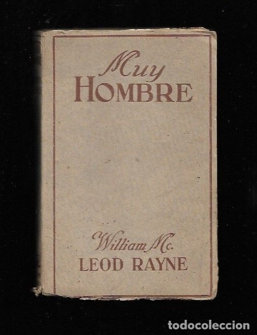 Libros: MUY HOMBRE - RAINE, WILLIAM MACLEOD - Foto 1