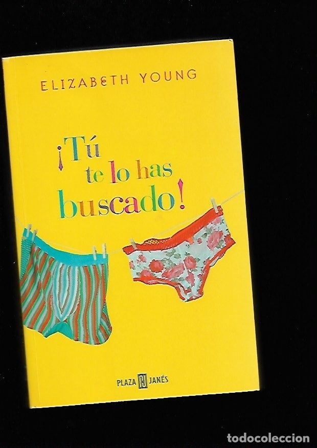 Libros: &iexcl;TU TE LO HAS BUSCACO! - YOUNG, ELIZABETH - Foto 2