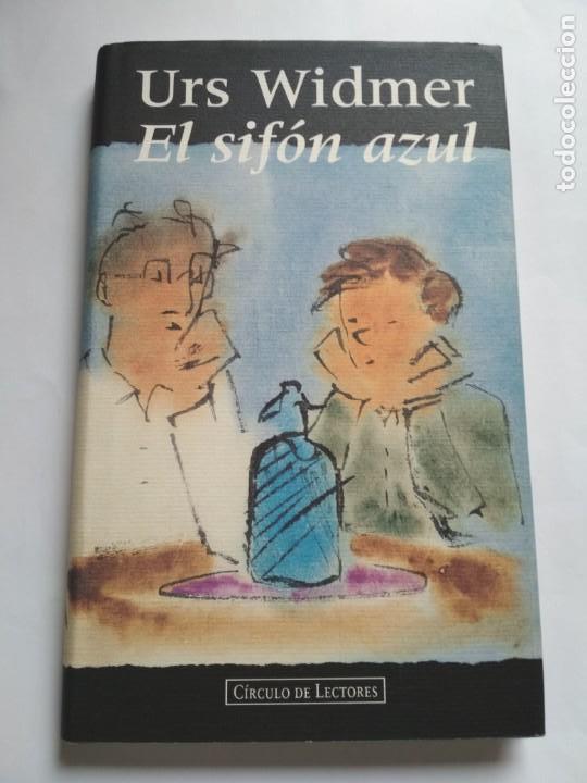 Libros: EL SIFON AZUL - URS WIDMER - CIRCULO DE LECTORES - Foto 1