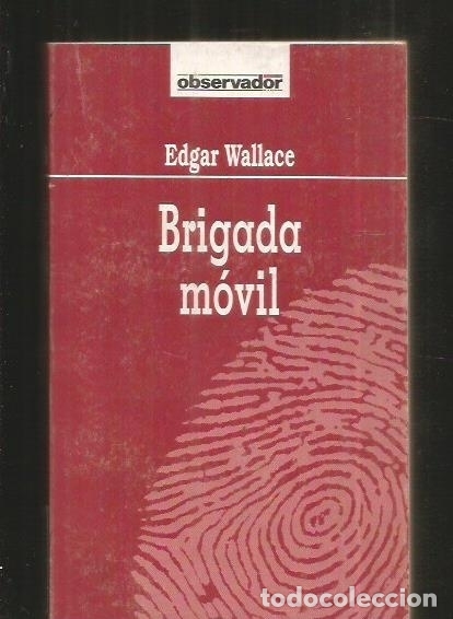 Libros: BRIGADA MOVIL - WALLACE, EDGAR - Foto 2